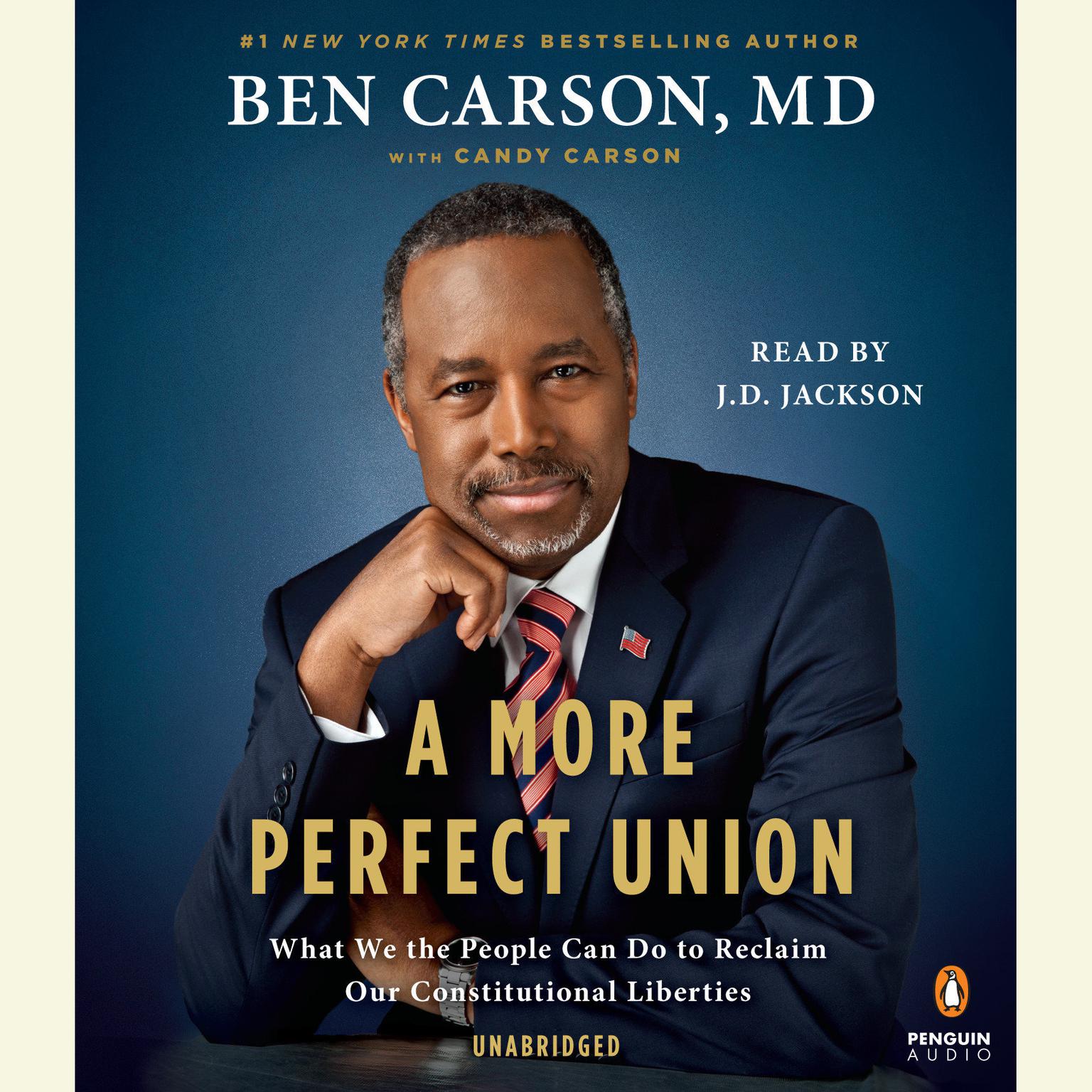 A More Perfect Union: What We the People Can Do to Reclaim Our Constitutional Liberties Audiobook, by Ben Carson