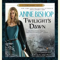Twilight's Dawn: A Black Jewels Book Audiobook, by Anne Bishop