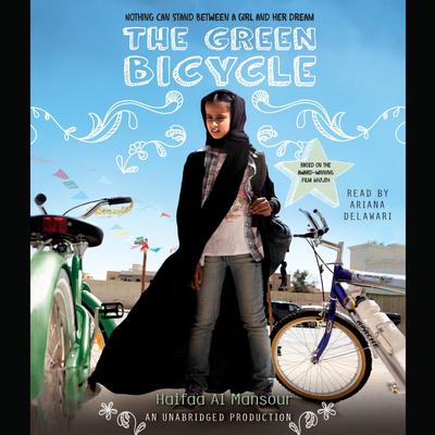 The Green Bicycle Audiobook, by Haifaa al-Mansour