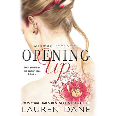 Opening Up Audiobook, by Lauren Dane