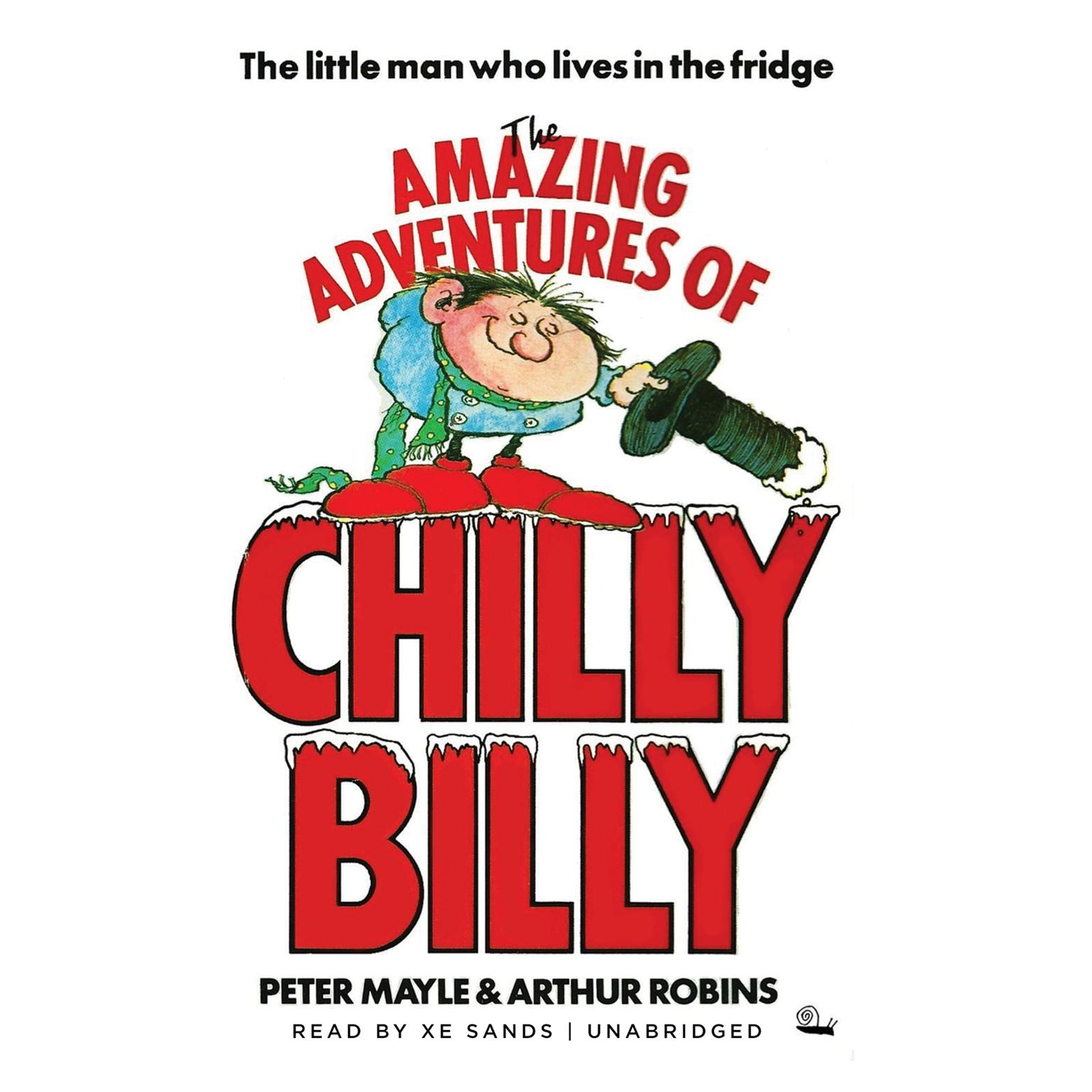 The Amazing Adventures of Chilly Billy Audiobook, by Peter Mayle