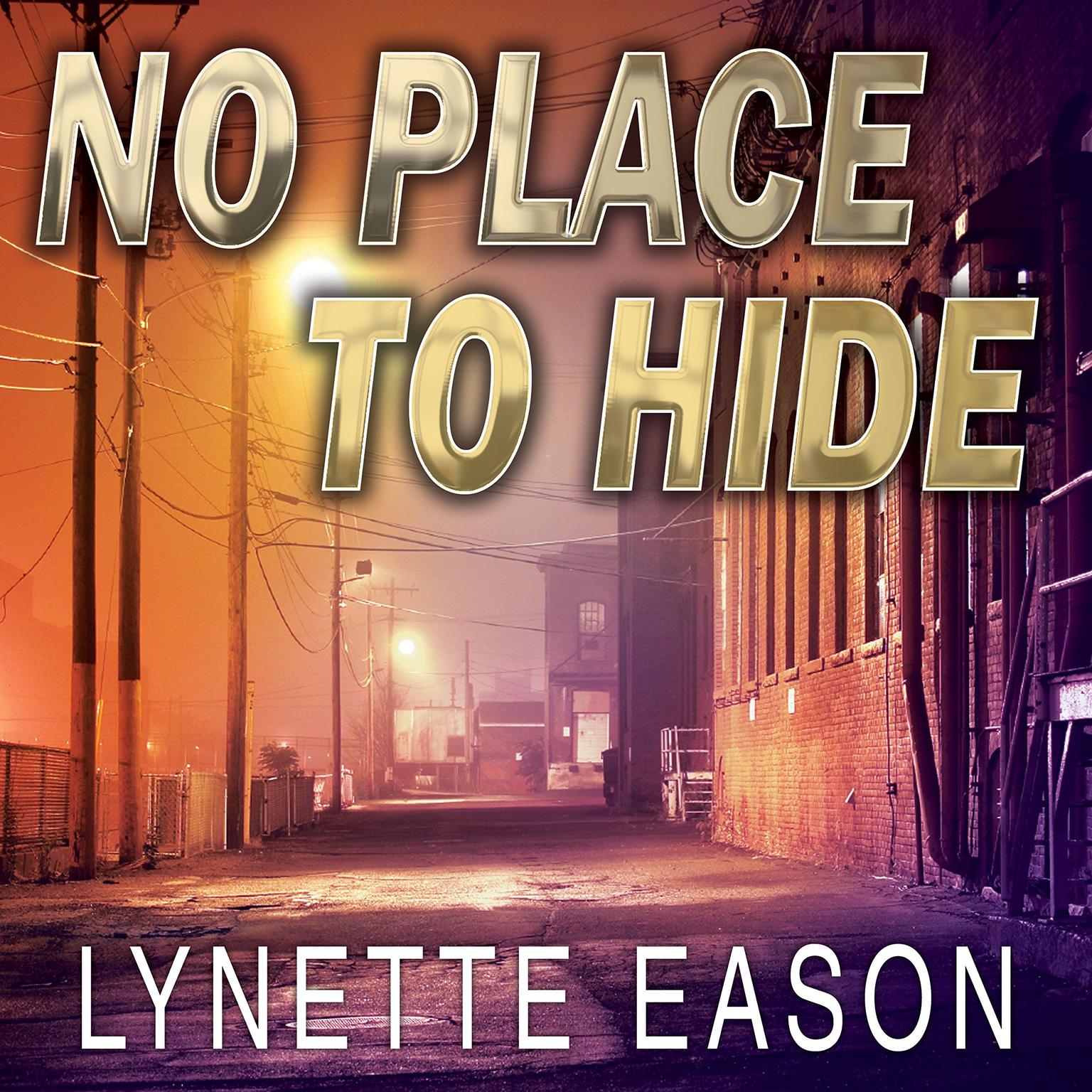 No Place to Hide Audiobook, by Lynette Eason