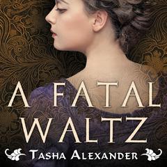 A Fatal Waltz Audiobook, by Tasha Alexander