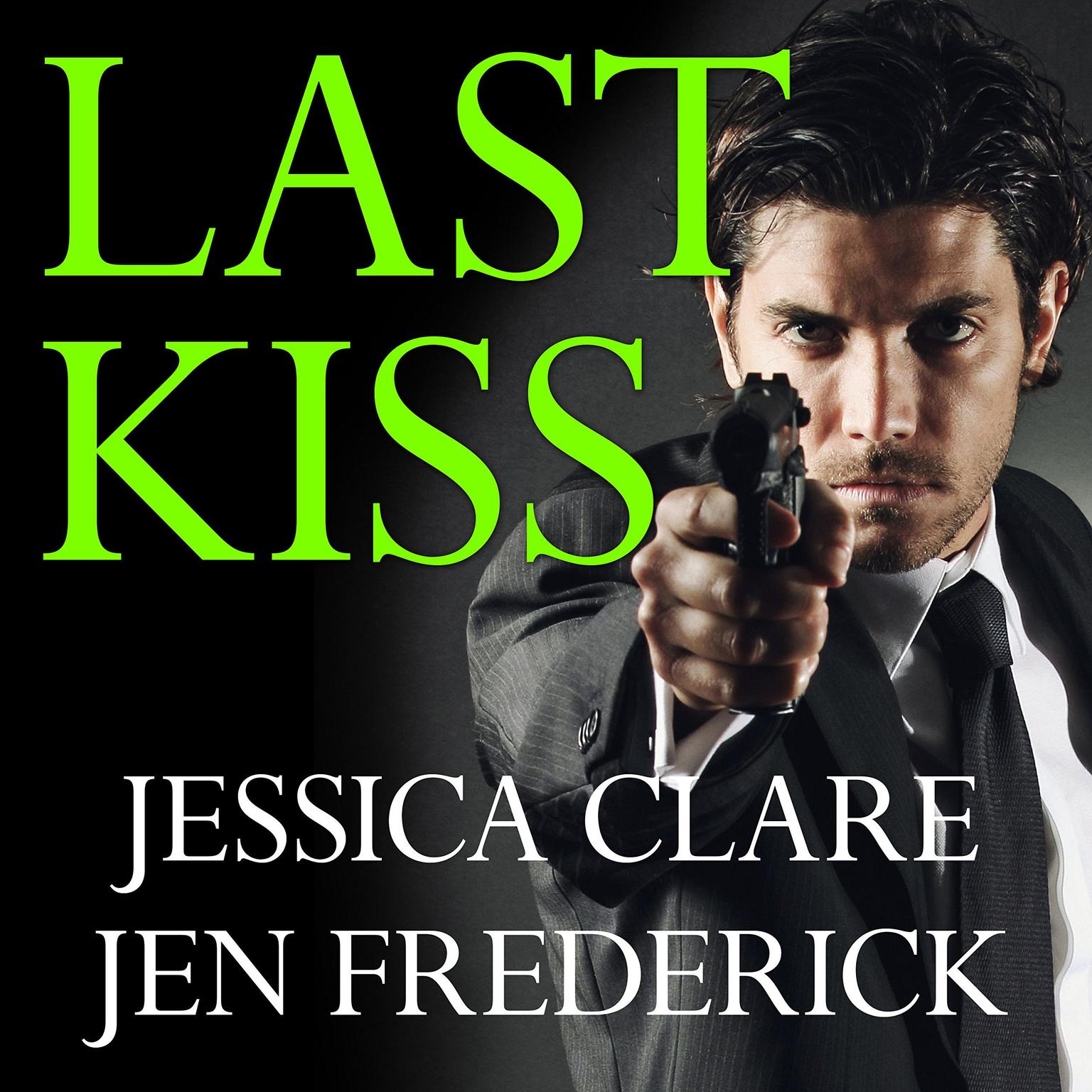 Last Kiss Audiobook, by Jessica Clare
