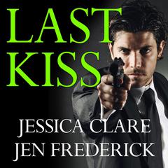 Last Kiss Audiobook, by Jessica Clare