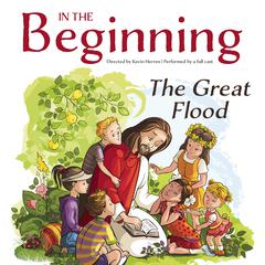 In the Beginning: The Great Flood Audiobook, by Kevin Herren