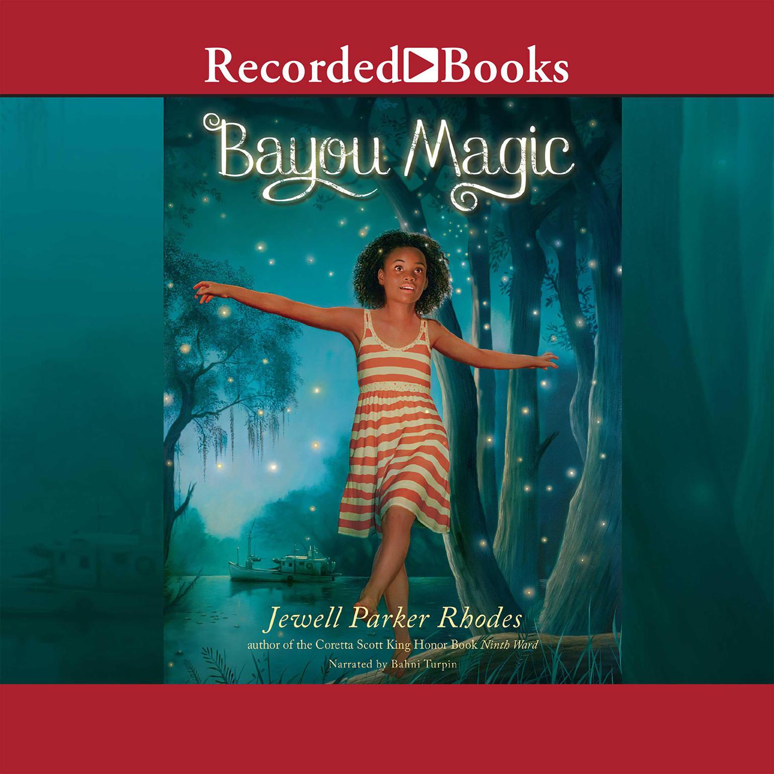 Bayou Magic Audiobook, by Jewell Parker Rhodes