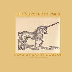 100 Nursery Rhymes Audiobook, by Cathy Dobson