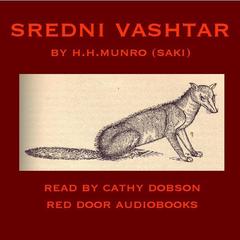 Sredni Vashtar Audiobook, by Saki