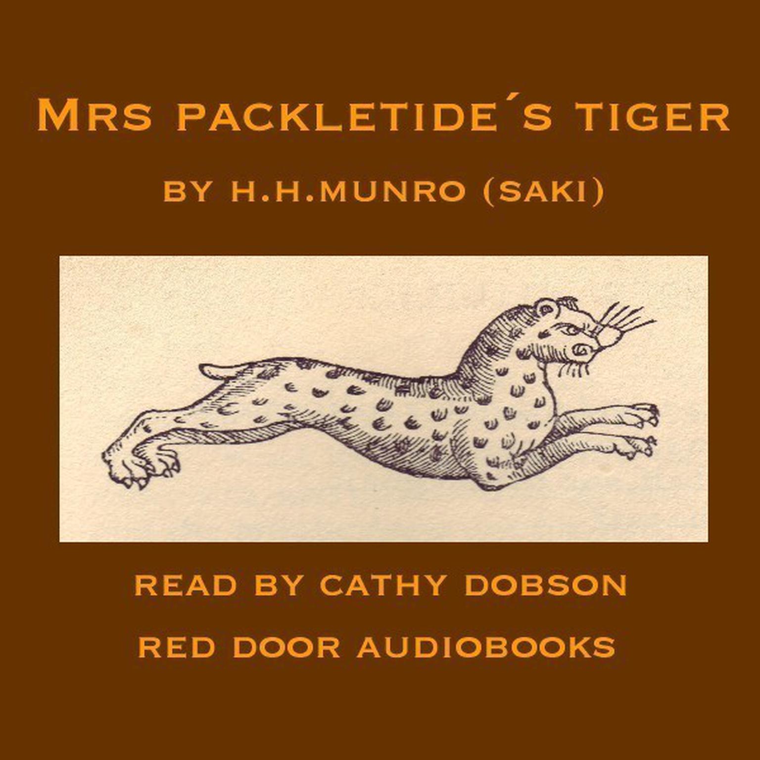 Mrs. Packletide’s Tiger Audiobook, by Saki
