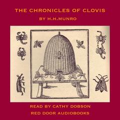 The Chronicles of Clovis Audiobook, by Saki