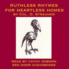 Ruthless Rhymes for Heartless Homes Audiobook, by Harry Graham