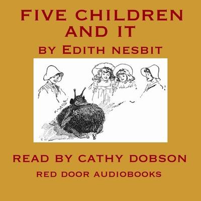 Five Children and It Audiobook, by Edith Nesbit