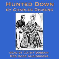 Hunted Down Audiobook, by Charles Dickens
