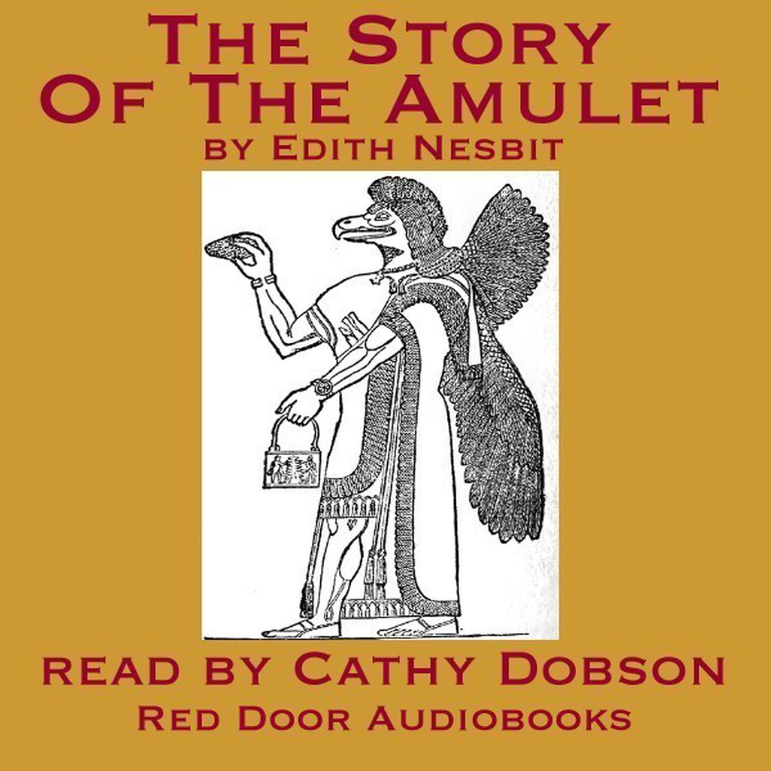 The Story Of The Amulet Audiobook, by Edith Nesbit
