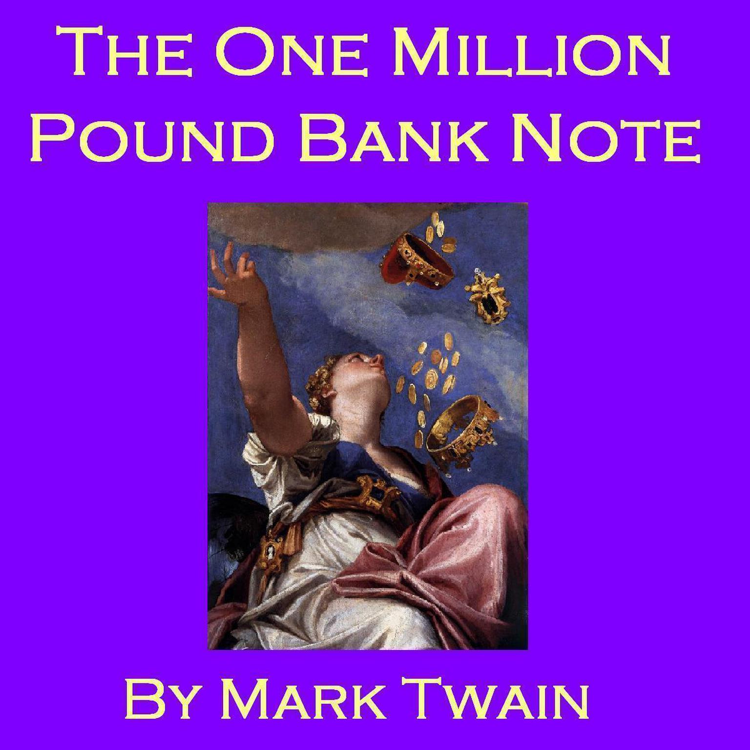 The One Million Pound Bank Note Audiobook, by Mark Twain