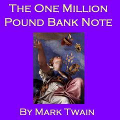 The One Million Pound Bank Note Audiobook, by 