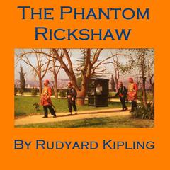 The Phantom Rickshaw Audiobook, by Rudyard Kipling
