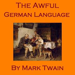 The Awful German Language Audiobook, by Mark Twain