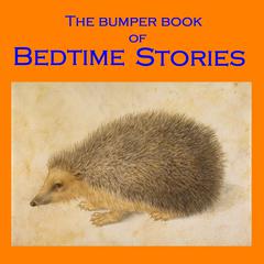 The Bumper Book of Bedtime Stories Audiobook, by various authors