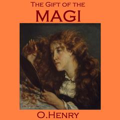 The Gift of the Magi Audiobook, by O. Henry
