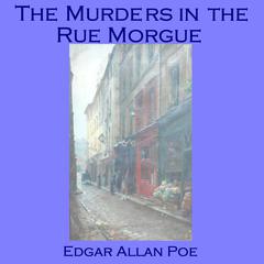 The Murders in the Rue Morgue Audiobook, by Edgar Allan Poe