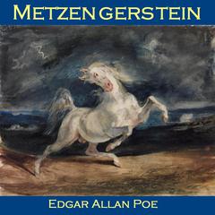 Metzengerstein Audiobook, by Edgar Allan Poe