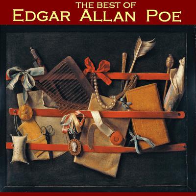 The Best of Edgar Allan Poe Audiobook, by 