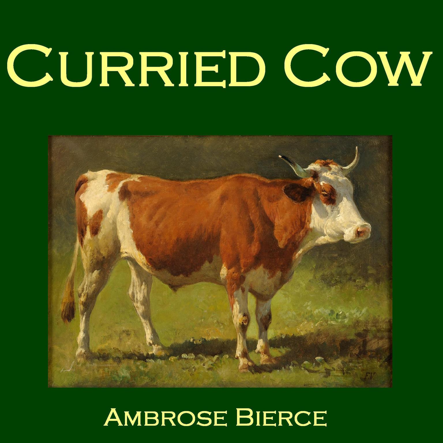 Curried Cow Audiobook, by Ambrose Bierce
