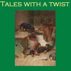 Tales with a Twist Audiobook, by various authors