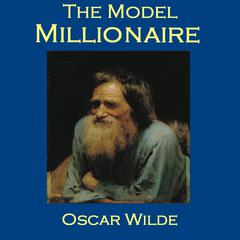 The Model Millionaire Audiobook, by Oscar Wilde