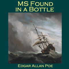 MS Found in a Bottle Audiobook, by Edgar Allan Poe