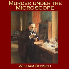 Murder under the Microscope Audiobook, by William Russell