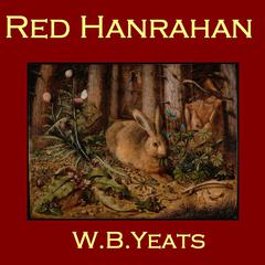 Red Hanrahan Audiobook, by William Butler Yeats