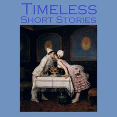 Timeless Short Stories Audiobook, by various authors