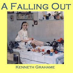 A Falling Out Audiobook, by Kenneth Grahame