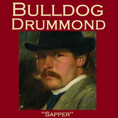 Bulldog Drummond Audiobook, by H. C. McNeile