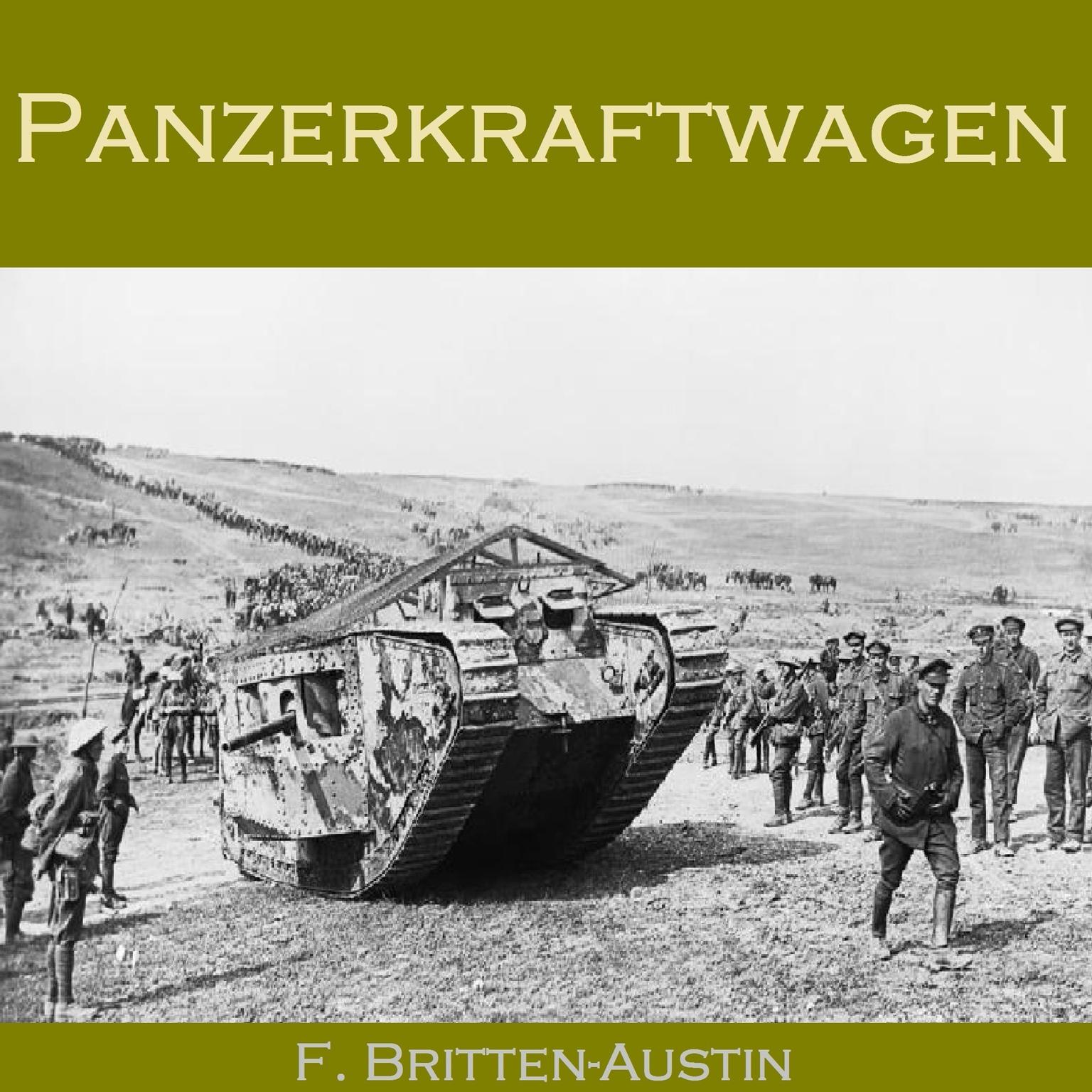 Panzerkraftwagen Audiobook, by F. Britten Austin