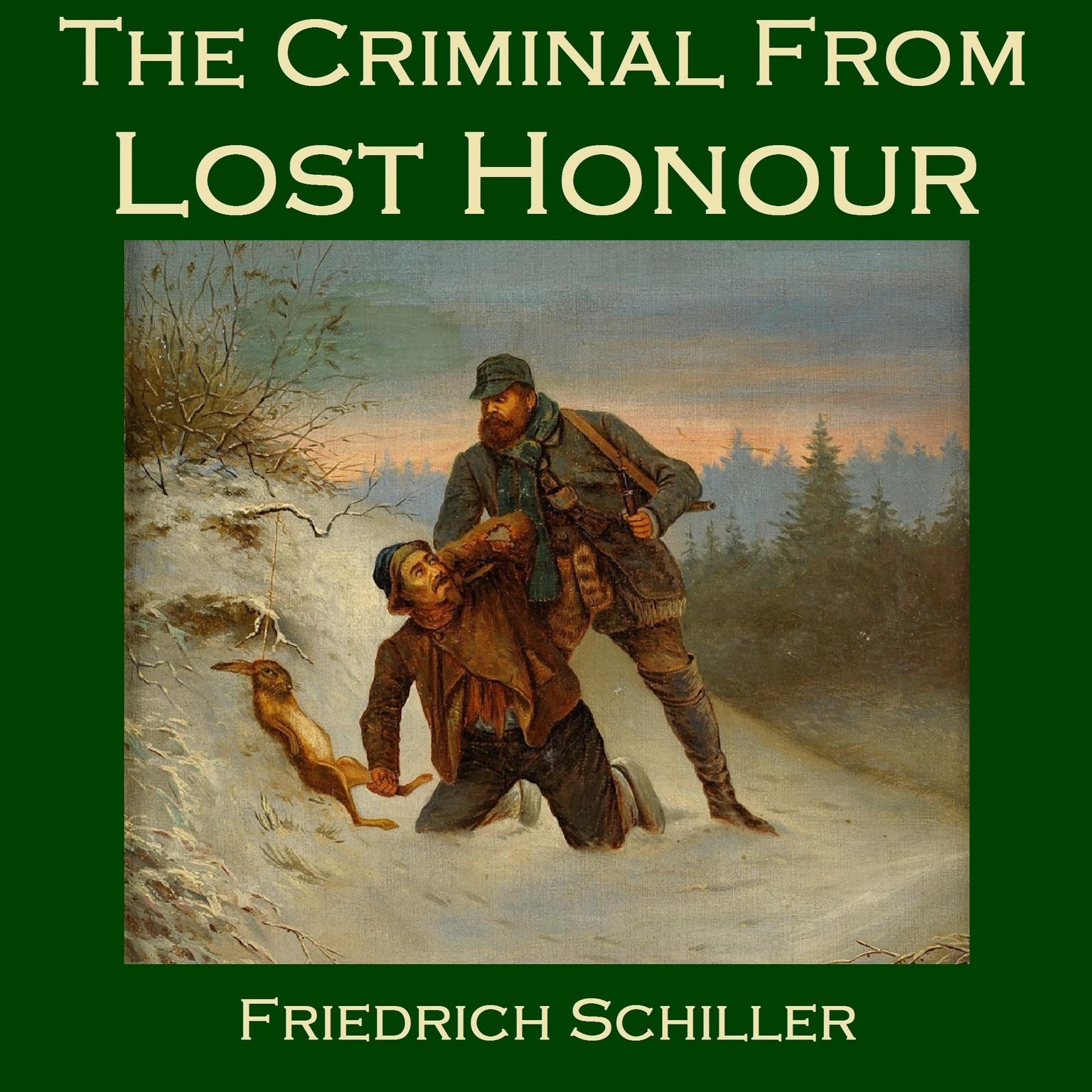 The Criminal from Lost Honour Audiobook, by Friedrich Schiller