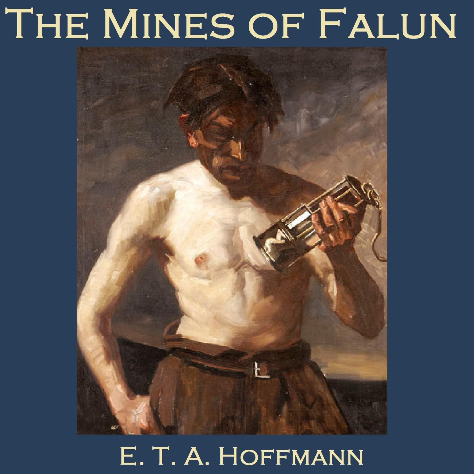 The Mines of Falun Audiobook, by E. T. A. Hoffmann