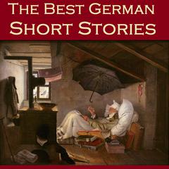 The Best German Short Stories Audiobook, by various authors