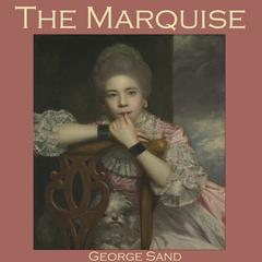 The Marquise Audiobook, by George Sand
