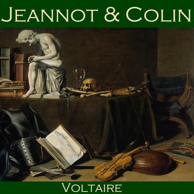 Jeannot and Colin Audiobook, by Voltaire