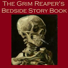 The Grim Reaper’s Bedside Storybook Audiobook, by various authors