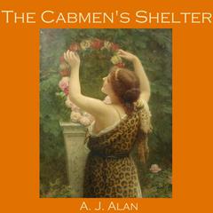 The Cabmen’s Shelter Audiobook, by A. J. Alan