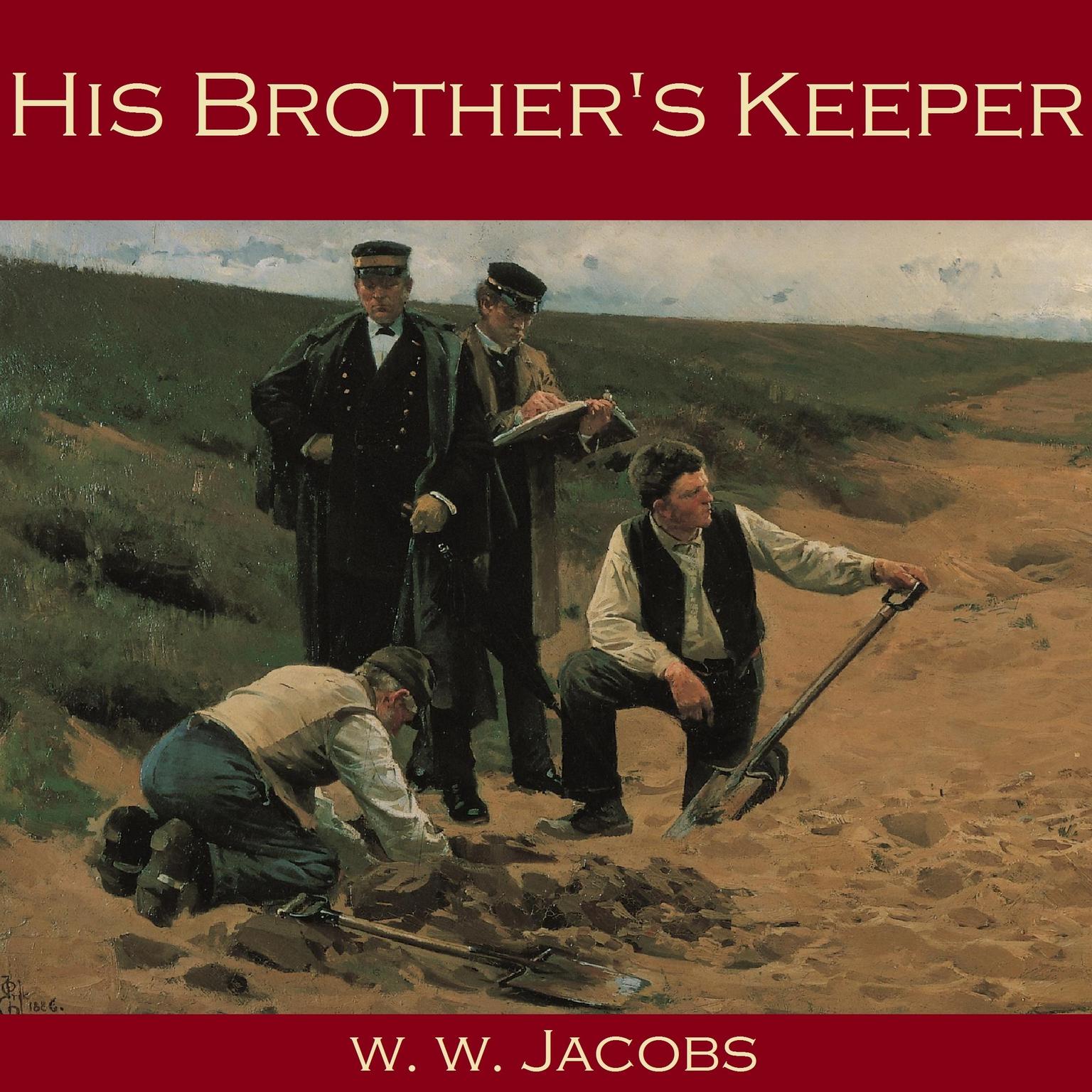 His Brother’s Keeper Audiobook, by W. W. Jacobs