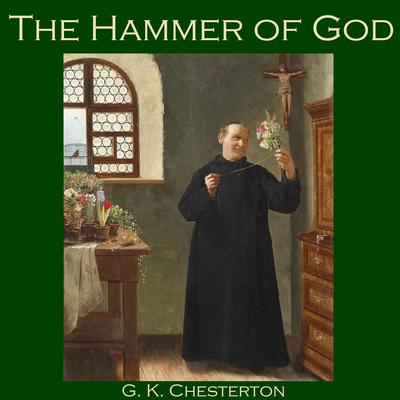 The Hammer of God Audiobook, by G. K. Chesterton