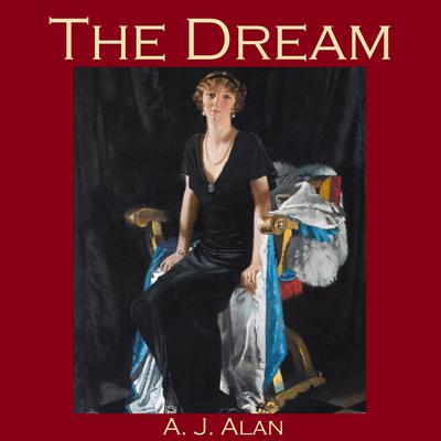 The Dream Audiobook, by A. J. Alan
