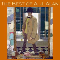 The Best of A. J. Alan Audiobook, by A. J. Alan