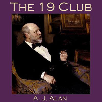 The 19 Club Audiobook, by A. J. Alan